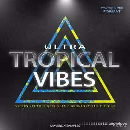 Maverick Samples Ultra Tropical Vibes Vol.2 [AiFF, WAV, MiDi]