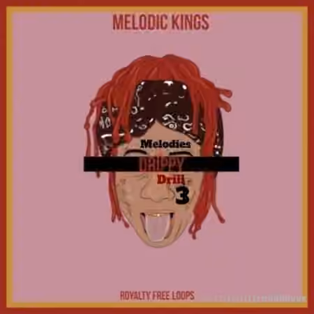Melodic Kings Drippy Drill Melodies 3 [WAV]