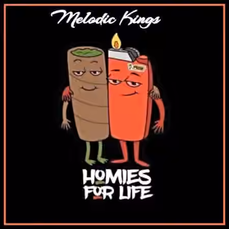 Melodic Kings Homies For Life [WAV]
