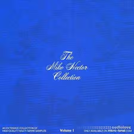 micro+tonal The Mike Hector Collection Vol.1 [WAV]