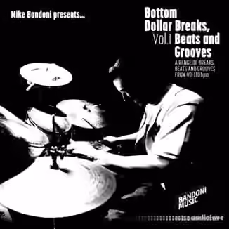 Mike Bandoni Bottom Dollar Breaks, Beats And Grooves Volume 1 [WAV]
