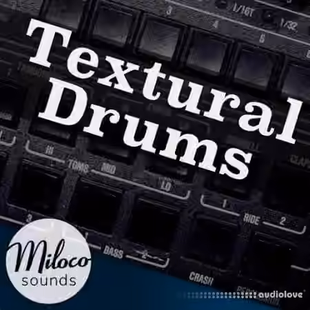 Miloco Sounds Textural Drums [WAV]