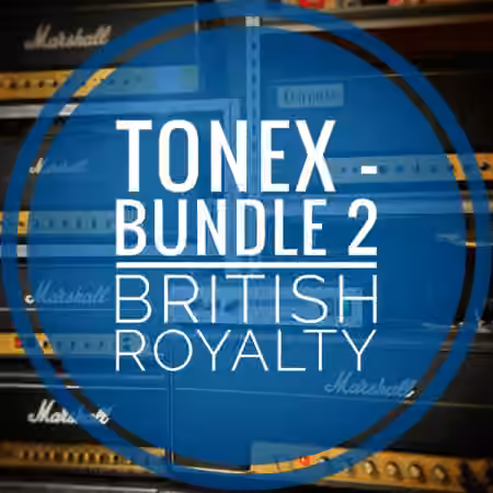 Mirrorprofiles ToneX Bundle 2 British Royalty [Plugins Presets]