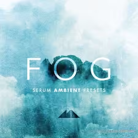 ModeAudio Fog - Serum Ambient Presets [Synth Presets]