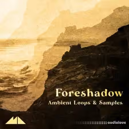 ModeAudio Foreshadow Ambient Loops and Samples [WAV]