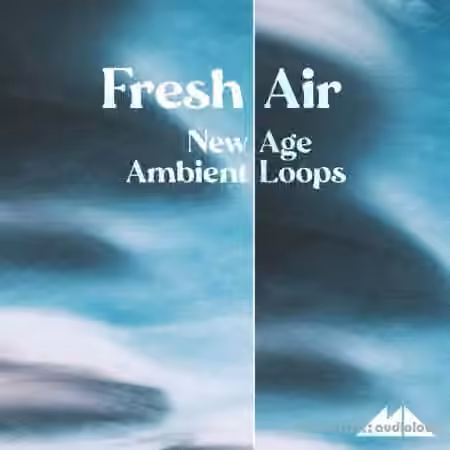 ModeAudio Fresh Air New Age Ambient Loops (FULL RELEASE) [WAV, MiDi]