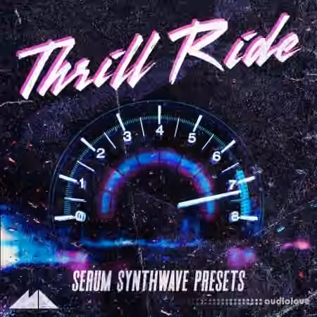 ModeAudio Thrill Ride - Serum Synthwave Presets [WAV, Synth Presets]