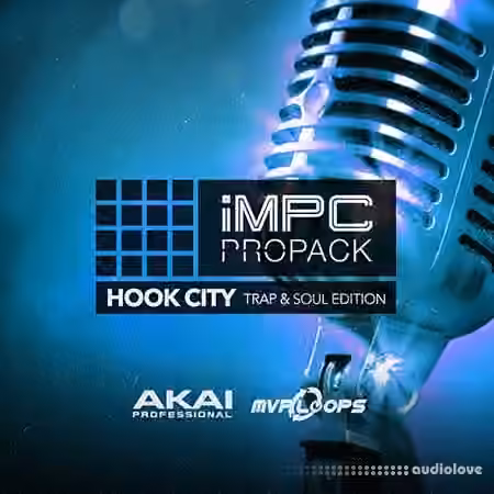 MPC Software AKAI MPC Software Expansion Hook City Trap+Soul Edition v1.0.3 [WAV] [WiN]