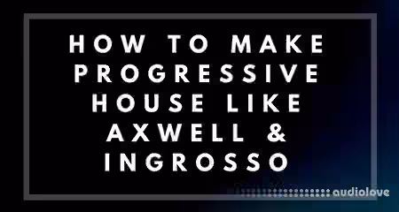 Music-Prod Create Progressive House in Logic Pro X [TUTORiAL]