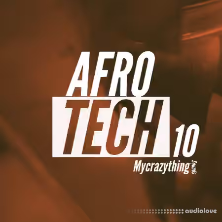 Mycrazything Records Afro Tech 10 [WAV]