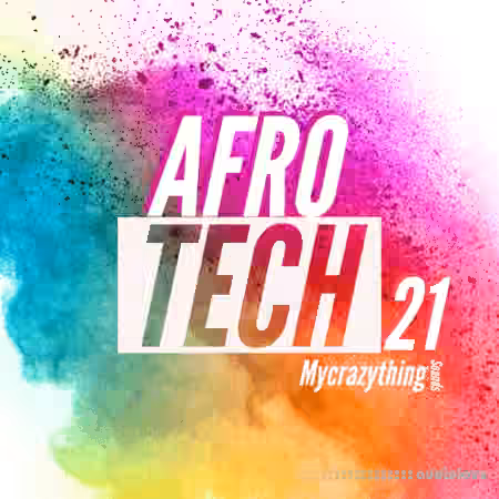 Mycrazything records Afro Tech 21 [WAV]