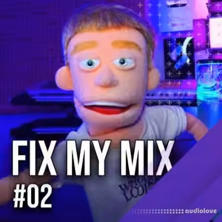 MyMixLab Fix My Mix 02 [TUTORiAL]