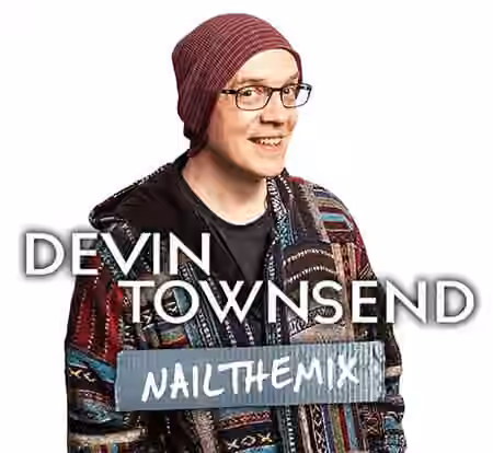 Nail The Mix Devin Townsend Genesis [TUTORiAL]
