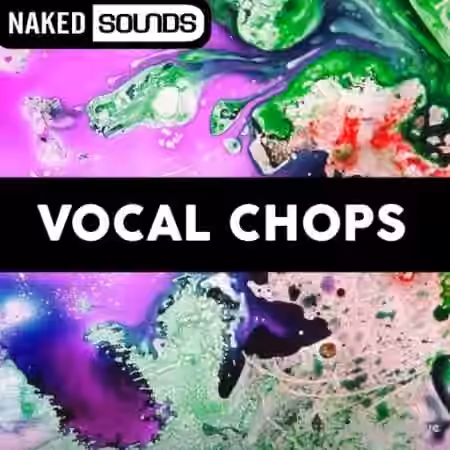 Naked Sounds Vocal Chops Vol.1 [WAV]