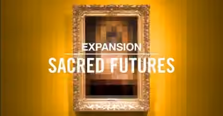 Native Instruments Expansion: Sacred Futures [WiN, MacOSX]