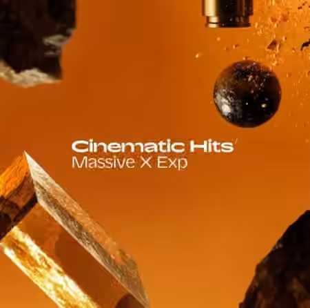 Native Instruments Massive X Expansion Cinematic Hits v1.0.1