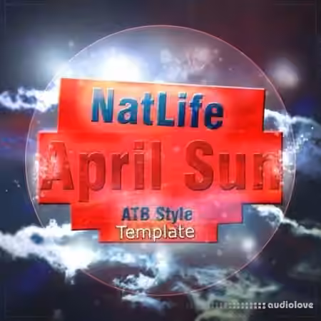NatLife April Sun (FL Studio ATB Style Template) [DAW Templates]