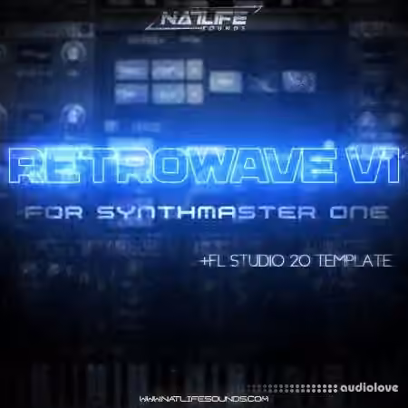 NatLife Retrowave V1 for SynthMaster One [Synth Presets, DAW Templates]