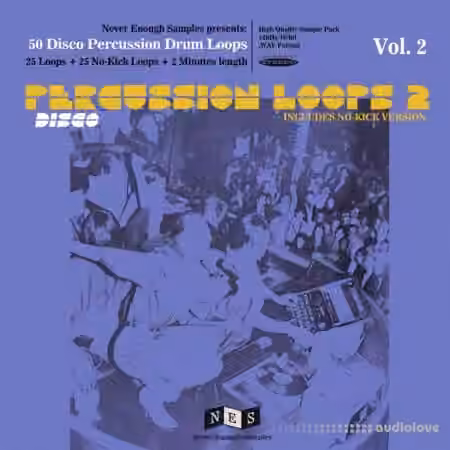 Never Enough Samples Disco Percussion Drum Loops Vol.2 [WAV]