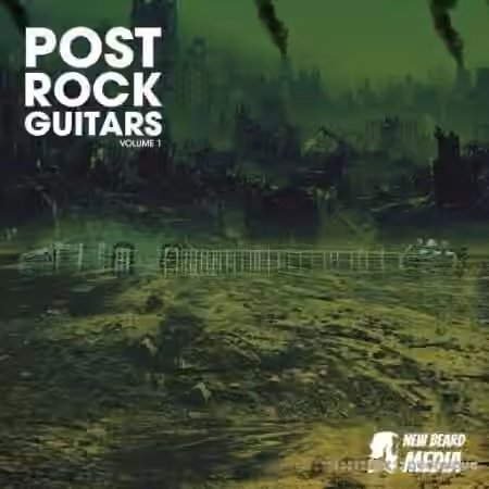 New Beard Media Post Rock Guitars Vol.1 [WAV]