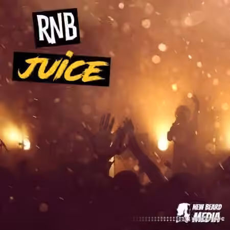New Beard Media RNB Juice [WAV]