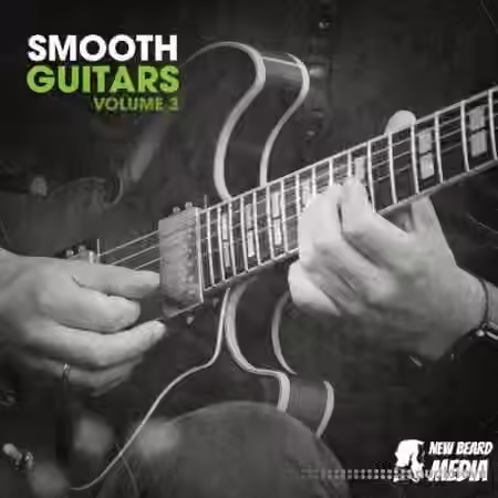 New Beard Media Smooth Guitars Vol 3 [WAV]