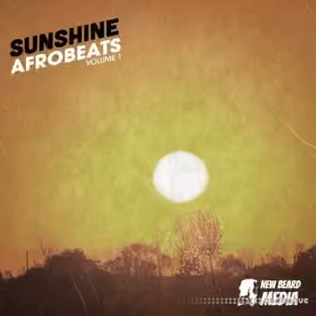New Beard Media Sunshine Afrobeats Vol.1 [WAV]