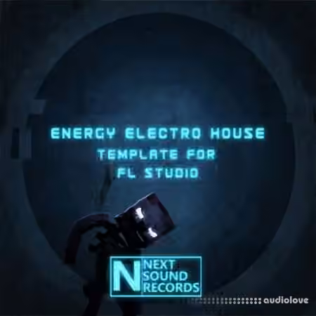 Next Sound Records ENERGY ELECTRO HOUSE PROJECT [DAW Templates]