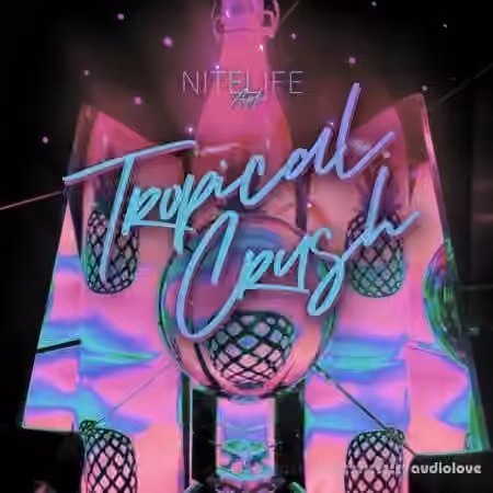 NITELIFE Audio Tropical Crush [WAV]