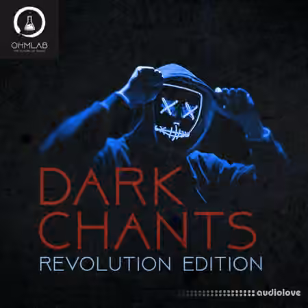 OhmLab Dark Chants Revolution Edition [WAV]