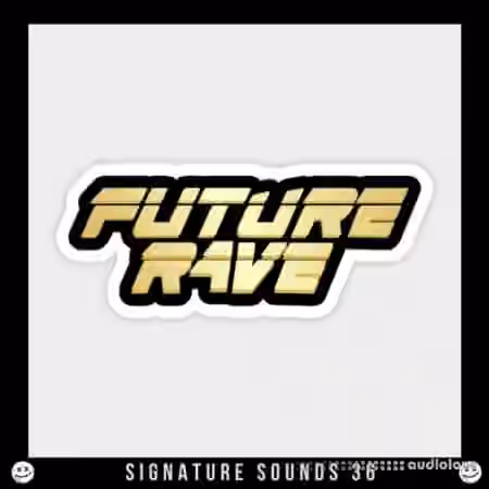 Olly James Signature Sounds Vol.36 Future Rave [WAV, MiDi, DAW Templates]