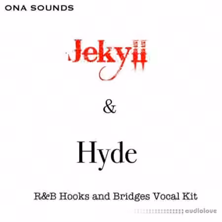 ONA Sounds RnB HOOKS and BRIDGES Vol.2 Jekyll and Hyde WAV [WAV]
