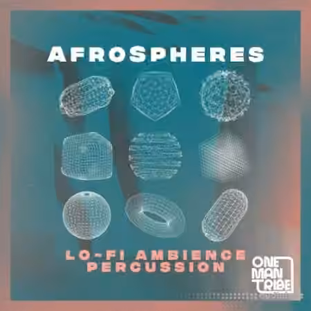 One Man Tribe Afrospheres Lo Fi Ambience Percussion [WAV]
