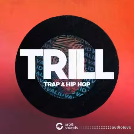 Orbit Sounds TRILL Trap and Hip Hop [WAV]
