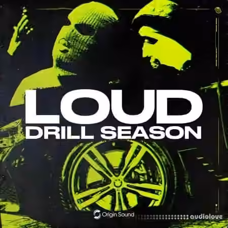 Origin Sound LOUD DRILL SEASON [WAV, MiDi]