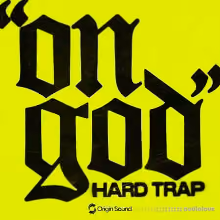 Origin Sound ON GOD - HARD TRAP [WAV]