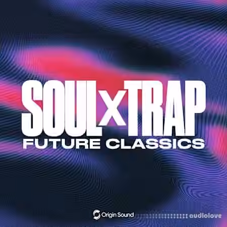 Origin Sound Soul X Trap [WAV]