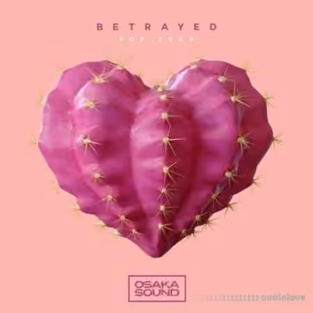 Osaka Sound Betrayed Pop Trap [WAV]