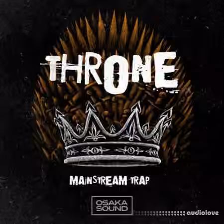 Osaka Sound Throne Mainstream Trap [WAV]
