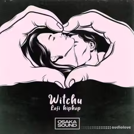 Osaka Sound Witchu Lo-Fi Hip Hop [WAV]
