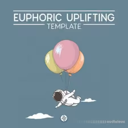 OST Audio Euphoric Uplifting [DAW Templates]