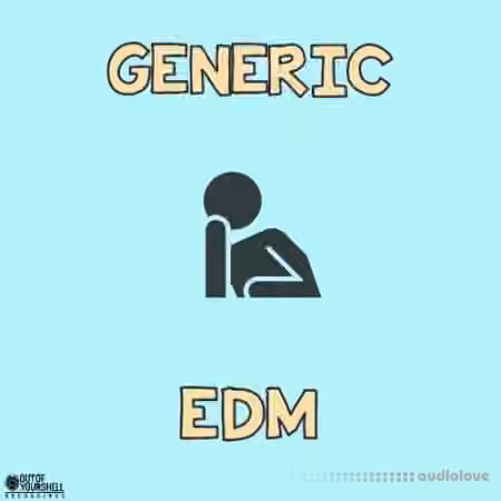 Out Of Your Shell Sounds Generic EDM [WAV, MiDi]