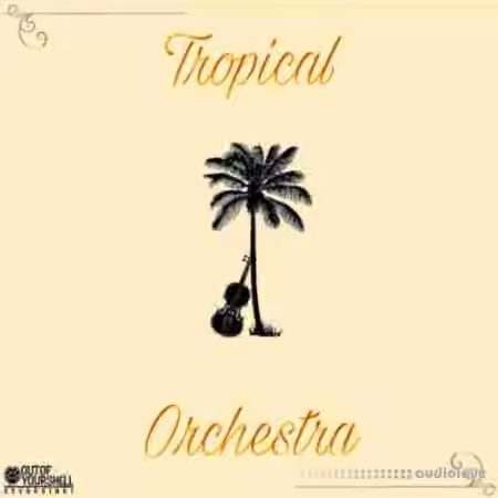 Out Of Your Shell Sounds Tropical Orchestra [WAV, MiDi]