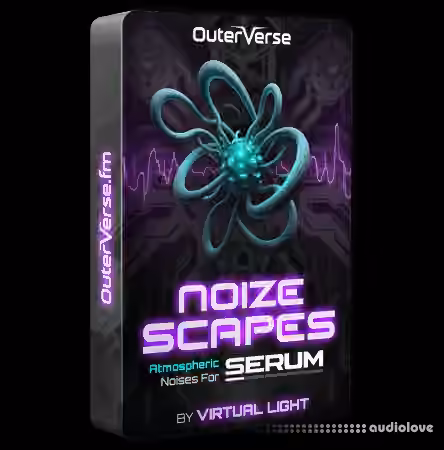 Outerverse Noize Scapes Sampler Library for Serum [WAV]