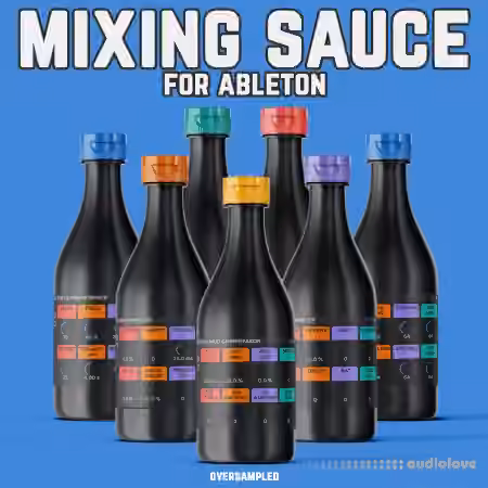 Oversampled MIXING SAUCE For Ableton - Ultimate Ableton Effect Rack Pack