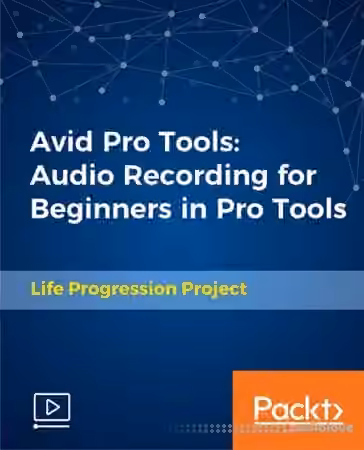 Packt Avid Pro Tools Audio Recording for Beginners in Pro Tools [TUTORiAL]