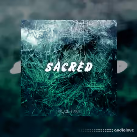 Palaze And Ran Sacred Sauce Kit [WAV, MiDi, Synth Presets]