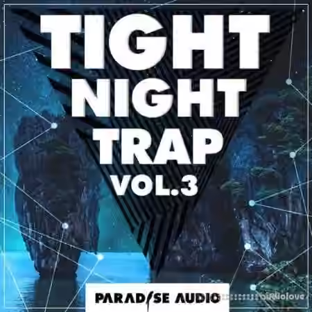 Paradise Audio Tight Night Trap Vol. 3 [WAV]