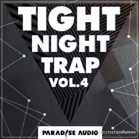 Paradise Audio Tight Night Trap Vol. 4 [WAV]