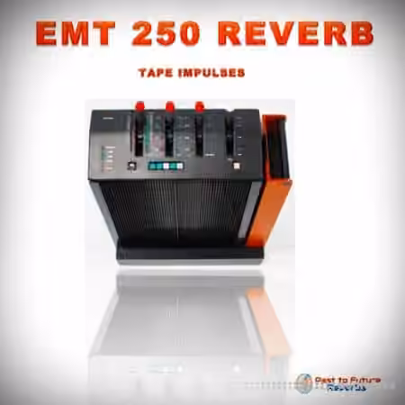 PastToFutureReverbs EMT 250 Digital Reverb!